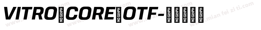VITRO CORE OTF字体转换